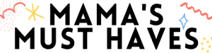 Mama's Must Haves - Header Logo